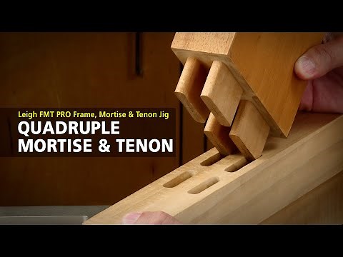 Leigh FMT Pro Mortise & Tenon Jig - How to Rout a Quadruple Mortise & Tenon
