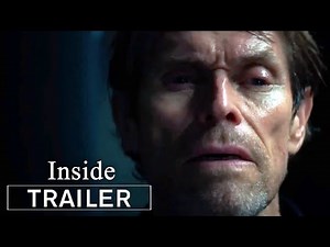 Inside - Trailer | Willem Dafoe | Universal Pictures