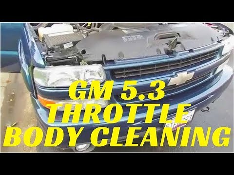 GM 2000-2006 5.3 Vortec Throttle Body - MAF Cleaning