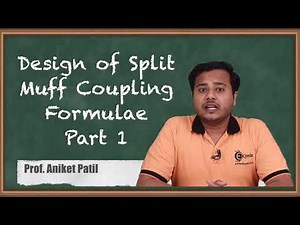 Design of Split Muff Coupling Formulae Part 1 - Machine Design 1