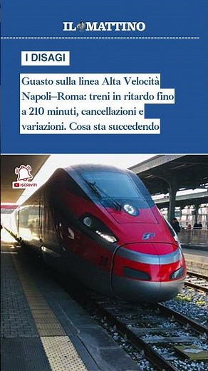 Guasto sulla linea Alta Velocità Napoli–Roma: treni in ritardo fino a 210 minuti