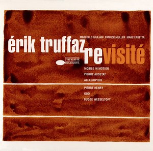 Érik Truffaz - Revisité