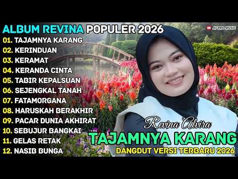 TAJAMNYA KARANG - KERINDUAN - REVINA ALVIRA - AF PRO MUSIK NOSTALGIA FULL ALBUM TERBARU 2026