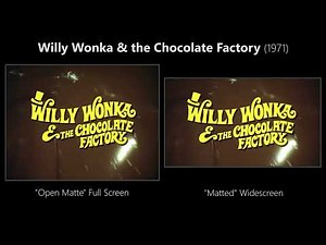 Willy Wonka & the Chocolate Factory (1971) Open Matte Full Screen vs Matted Widescreen Comparison