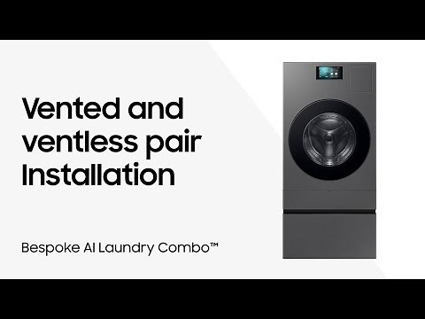 Install a vented and ventless pair of Bespoke AI Laundry Combos | Samsung US