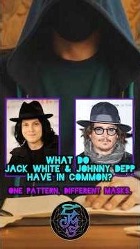 What Do Jack White & Johnny Depp Have in Common? One Pattern; Different Masks.