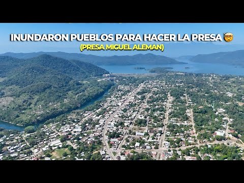 🤯 The DARK HISTORY of the MIGUEL ALEMAN DAM | TEMASCAL | SAN MIGUEL SOYALTEPEC OAXACA