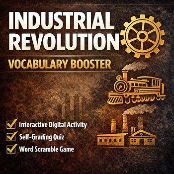 Industrial Revolution Vocabulary Booster Reading, Quiz & Word Digital Activity