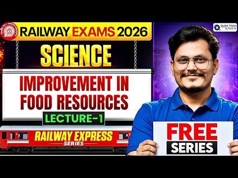 🔥Improvement in Food Resources | Lecture - 1 | Railway Science 2026 | Rajneesh Sir