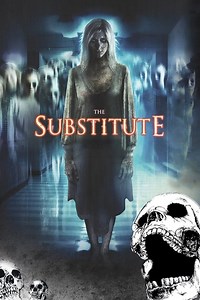 Stream The Substitute (2007): Find it on Netflix, Prime Video, Hulu & more