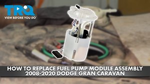 How to Replace Fuel Pump Module Assembly 2008-2020 Dodge Grand Caravan