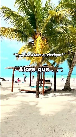 🇲🇽 « Il n’y a rien à faire au Mexique. »