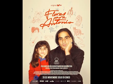 Tráiler de "Flores para Antonio"