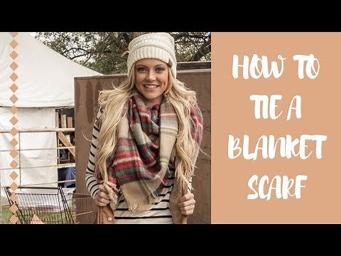HOW TO TIE A BLANKET SCARF | 16 ways to wear a blanket scarf