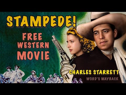 Free Western Movie! STAMPEDE starring Charles Starrett! Western filmed in Canada! Action! WOW