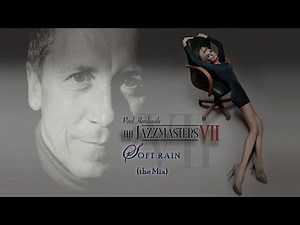 Paul Hardcastle - Soft Rain - Jazzmasters VII Mix