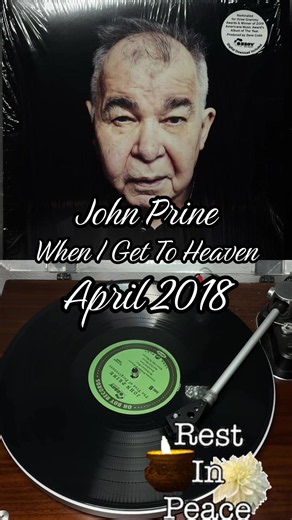 From his final studio album, Here’s #JohnPrine with #WhenIGetToHeaven from 2018’s tree of forgiveness lp. #Music #KrisstuffherrJ #FYP