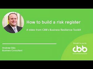 How to build a risk register | Risk management - Business Resilience Toolkit