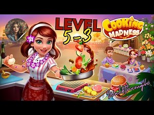 Cooking Madness: A Chef's Game Level 5-3