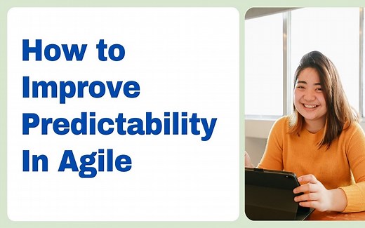 9 Tips on How to Improve Predictability In Agile | ProjectPractical.com
