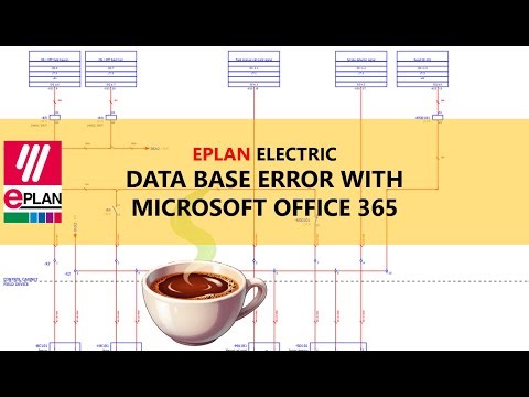 EPLAN ELECTRIC - DATA BASE ERROR WITH MICROSOFT OFFICE 365