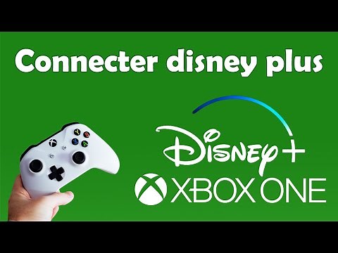 Comment connecter disney plus sur Xbox one