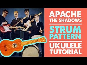 Apache The Shadows // Ukulele Strum Tutorial