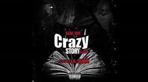 CRAZY STORY 2.0 Lyrics - KING VON | eLyrics.net