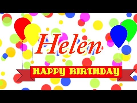 Happy Birthday Helen Song