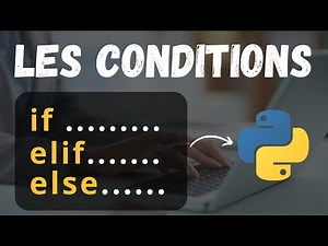 Apprendre le PYTHON #3 LES CONDITIONS.