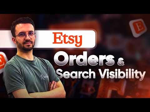 Etsy Paneli Orders Bölümü ve Search Visibility Nasıl Kullanılır?