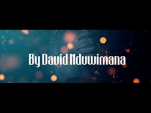 NYENINGABO (Official video lyrics) by: DAVID NDUWIMANA