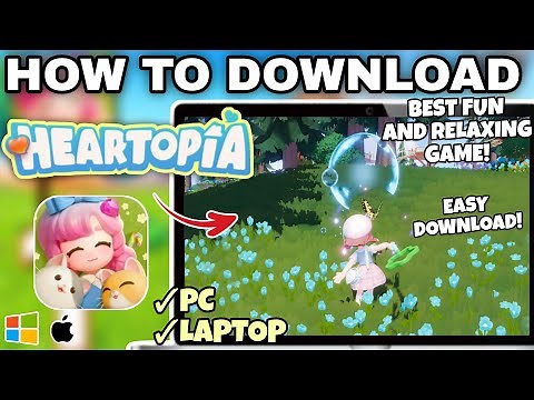 How to Download and Play HEARTOPIA on PC or Laptop - Easy Tutorial
