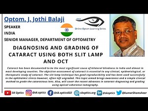Diagnosing and Grading of #Cataract using both Slit Lamp and OCT. | OOLS | Optom. J. Jothi Balaji
