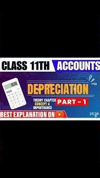 Depreciation | Class 11 | Accountancy | Part 1