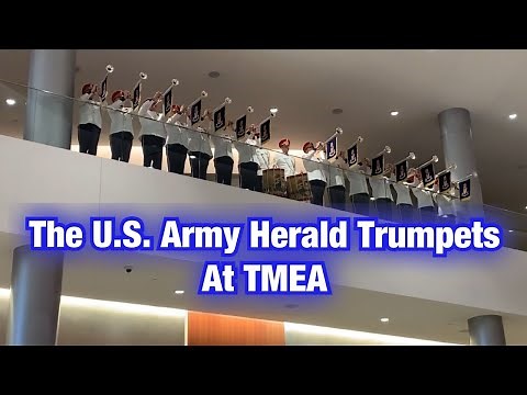 US Army Herald Trumpets at TMEA