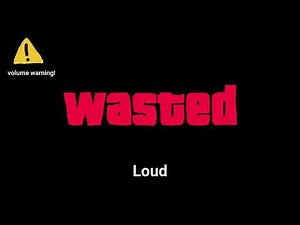 GTA 5 "Wasted" Sound Variations in 60 seconds