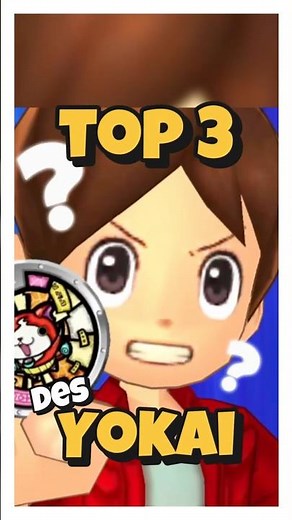 TOP 3 des YOKAI préféré de la communauté !