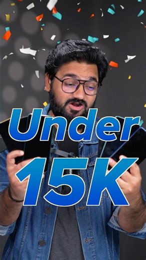 Top 3 Best Mobile Phones Under ₹15000 [Dec]