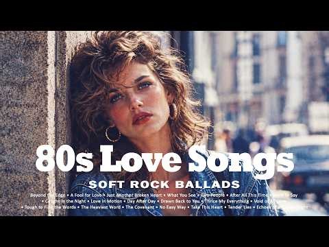 Timeless 80s Love Songs 🌌 Greatest Romantic Classics & Soft Rock Favorites