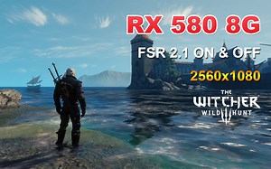 RX 580 | 巫师3：狂猎 | 21:9 | 游戏帧数FPS测试 | 2560x1080p 超高 画质 FSR开&关对比