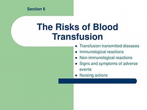 The Risks of Blood Transfusion - SlideServe