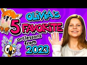Olivia's Top 5 Art Lessons From 2023 - Videos For Kids