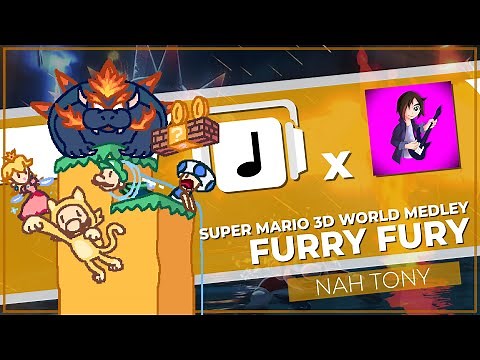"Furry Fury" Super Mario 3D World Medley (W/ ‪@NahTony‬)