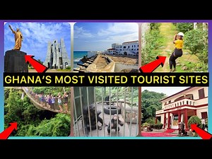 Top 6 Most Visited Tourist Sites In Ghana. | Sceneries | | Locations |