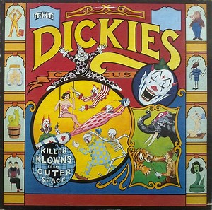 The Dickies - Killer Klowns From Outer Space