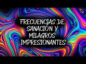 ESCUCHA 1 MINUTO Y DIME QUÉ SIENTES - FRECUENCIAS DE SANACIÓN Y MILAGROS IMPRESIONANTES