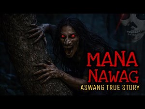 MANANAWAG | Aswang True Story