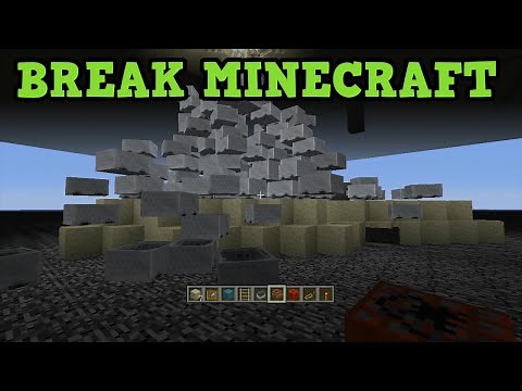 HOW TO BREAK MINECRAFT