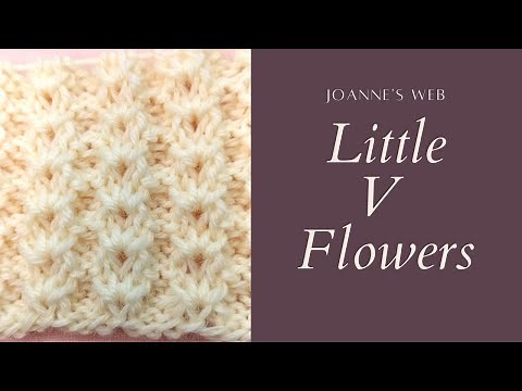 Little V Flowers Knitting Pattern - Lace Flowers Video Tutorial Knit Instructions
